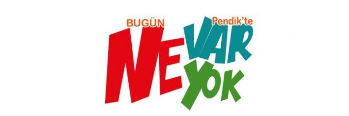 27 Ekim Bugün Pendik’te Ne Var Ne Yok?