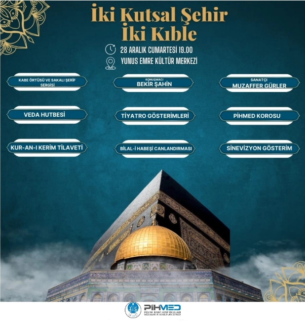 PİHMED ‘İki Kutsal Şehir, İki Kıble’ Programı 28 Aralık’ta Yunus Emre KM’de
