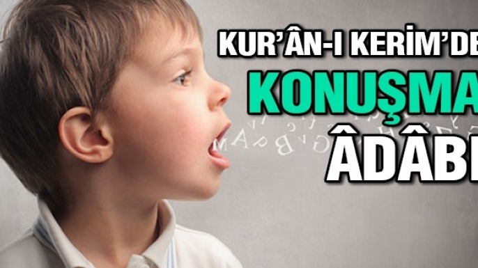 Kur’an’a Göre Nasıl Konuşmalıyız?