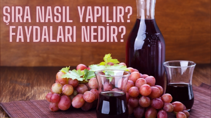 Şıra Nedir, Nasıl Yapılır, Faydaları Nelerdir?