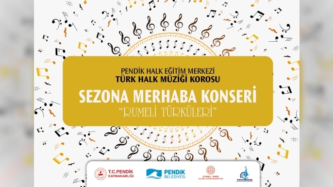 Pendik HEM Türk Halk Müziği Korosu’ndan Rumeli Türküleriyle “Sezona Merhaba” Konseri