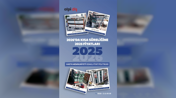 Alpi Diş, 2026’da Belirli Bir Süre 2025 Fiyatlarıyla Hizmet Verecek