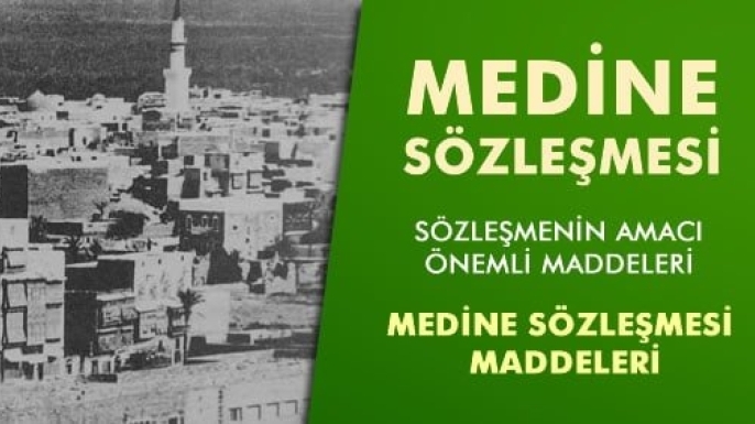 Medine Sözleşmesi Nedir? İlk Yazılı Toplum Sözleşmesinin Maddeleri