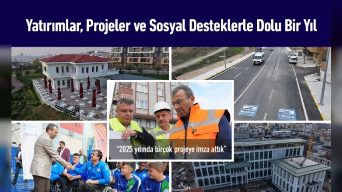 Pendik’te 2025: Yatırımlar, Projeler ve Sosyal Hizmetlerle Dolu Bir Yıl