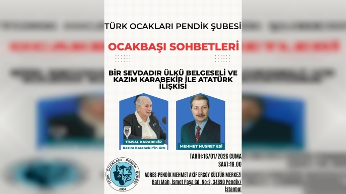 Pendik Türk Ocakları’nda Kazım Karabekir ve Atatürk İlişkisi Ele Alınacak