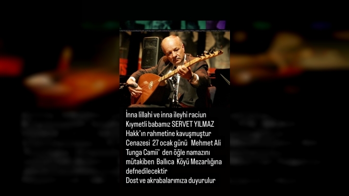 Servet Yılmaz Vefat Etti