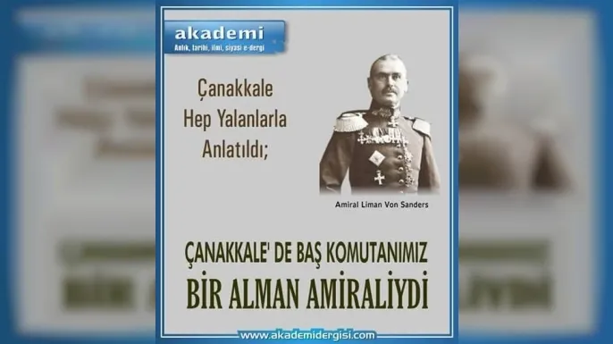 Çanakkale’nin Komutanı Kimdi? Tartışmaların Ötesinde Tarihi Gerçekler