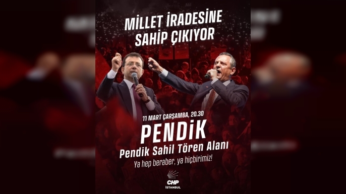 CHP’den Pendik’te “Millet İradesi” Mitingi Çağrısı