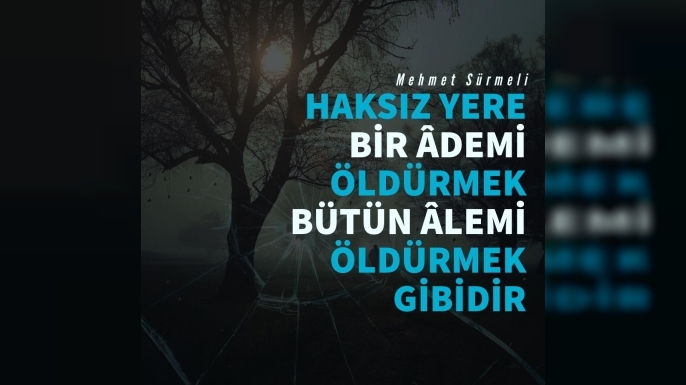 Haksız Yere İnsan Öldürme Kabul Edilemez