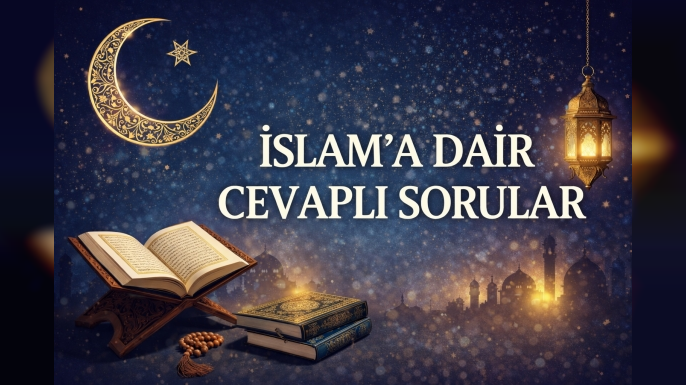 İslam’a Dair Cevaplı Sorular