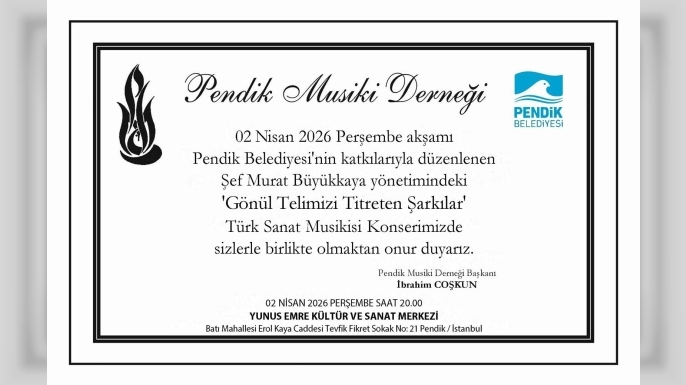 Pendik Musiki Derneği’nden Türk Sanat Musikisi Konseri 2 Nisan'da