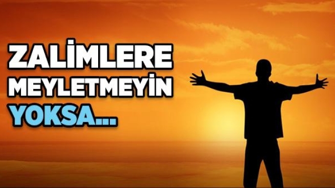 Zalimlere Meyletmeyin: İlahi Uyarının Keskin Çizgisi
