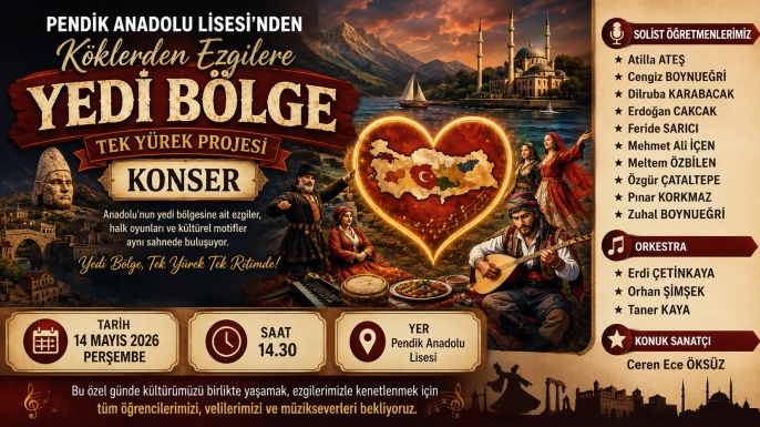 Pendik Anadolu Lisesi’nden “Yedi Bölge Tek Yürek” Konseri