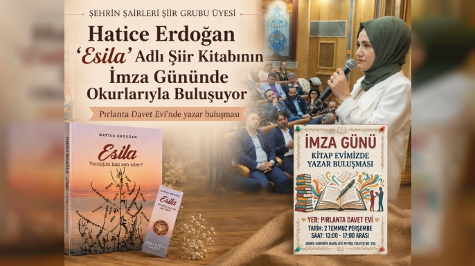 Hatice Erdoğan ‘Esila’ Adlı Şiir Kitabının İmza Gününde Okurlarıyla Buluşuyor