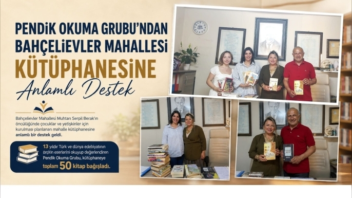 Pendik Okuma Grubu’ndan Bahçelievler Mahallesi Kütüphanesine Anlamlı Destek