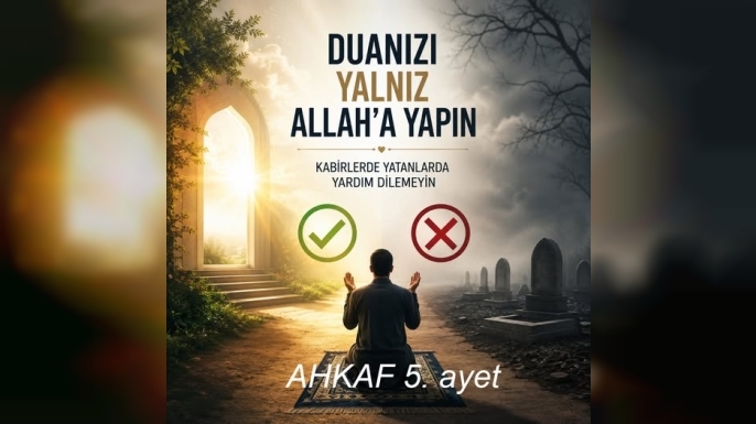 Dua Yalnız Allah’a Yapılır
