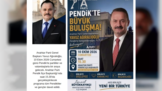 Yavuz Ağıralioğlu Pendik’te “Büyük Buluşma”ya Katılacak