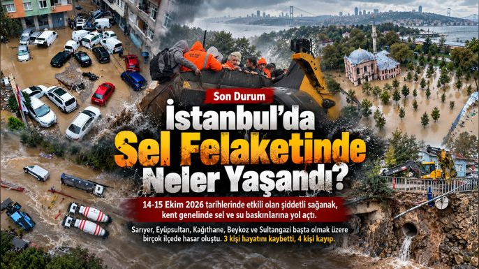 İstanbul'da Sel Felaketinde Neler Yaşandı? Son Durum Ne?