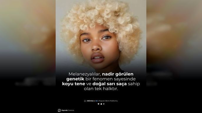Melanezya’nın Doğal Sarışınları