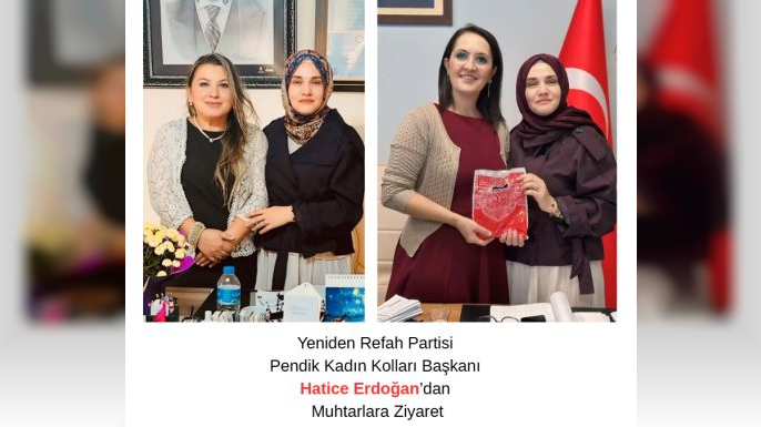 YRP Pendik Kadın Kolları Başkanı Hatice Erdoğan’dan Muhtarlara Ziyaret