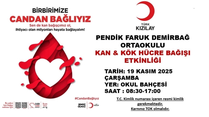 Pendik Faruk Demirbağ Ortaokulu’nda Kan ve Kök Hücre Bağışı Etkinliği Düzenlenecek