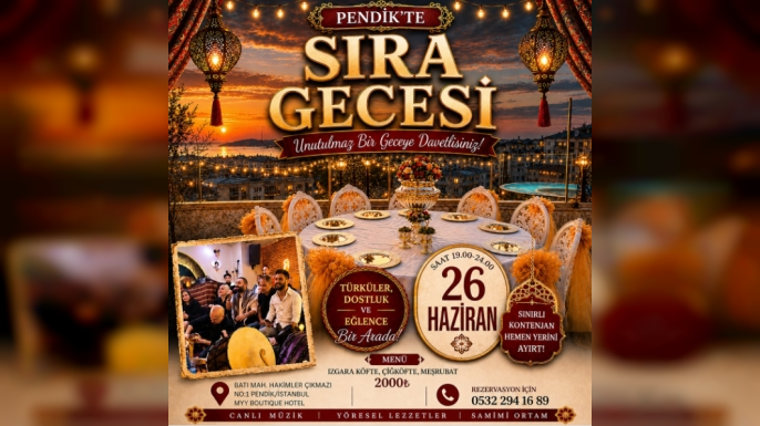 Pendik’te “Sıra Gecesi” Coşkusu: Myy Boutique Hotel’de 26 Haziran’da Düzenlenecek