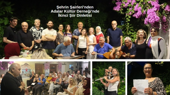 Şehrin Şairleri’nden Adalar Kültür Derneği’nde İkinci Şiir Dinletisi