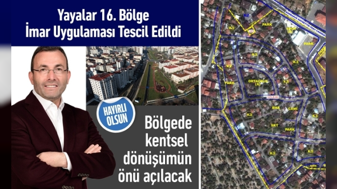 “Yayalar 16. Bölge İmar Uygulaması” Tescil Edildi