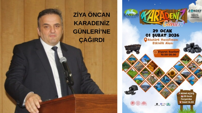 Ziya Öncan Karadeniz Günleri’ne Çağırdı