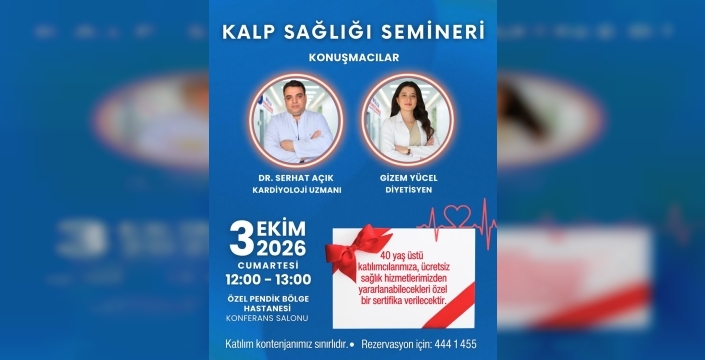 Özel Pendik Bölge Hastanesi’nden Kalp Sağlığı Semineri